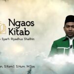 Ngaos Kitab Syarh Riyadhus Shalihin #4